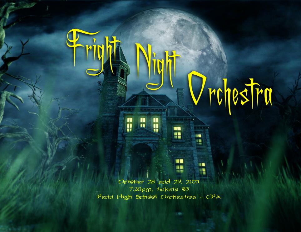Fright Night Orchestra poster featuring a haunted house at night with a full moon in the sky and the name of the event.